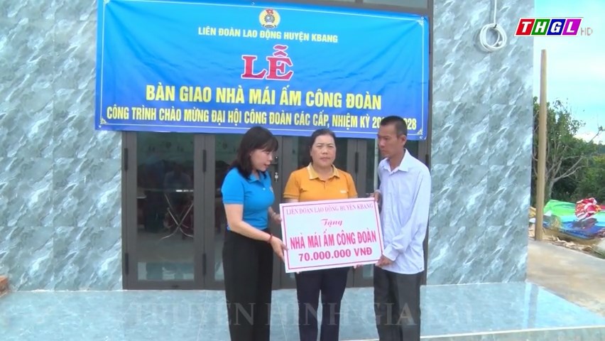 Liên đoàn Lao động huyện Kbang bàn giao công trình chào mừng Đại hội Công đoàn các cấp  nhiệm kỳ 2023-2028