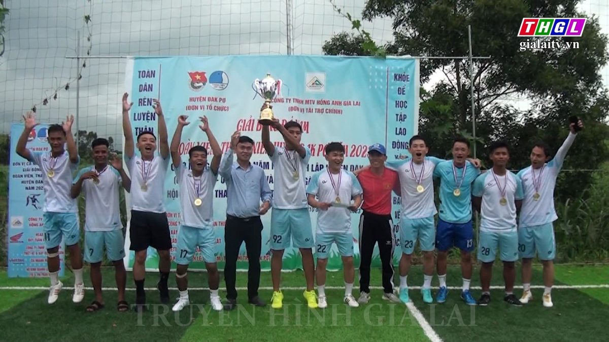 Bế mạc Giải Bóng đá nam đoàn viên, thanh niên huyện Đak Pơ