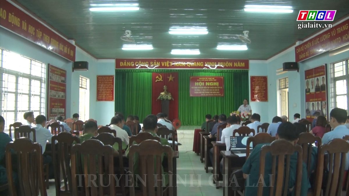 Chư Sê: Hội nghị rút kinh nghiệm diễn tập chiến đấu cấp xã và doanh nghiệp trong khu vực phòng thủ năm 2023