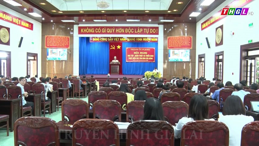 Thành uỷ Pleiku tổ chức học tập, quán triệt và triển khai thực hiện các văn bản của Đảng