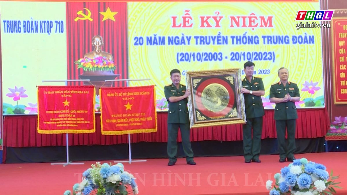 Trung đoàn Kinh tế – Quốc phòng 710 Kỷ niệm 20 năm Ngày truyền thống và nhận Cờ thi đua của tỉnh Gia Lai