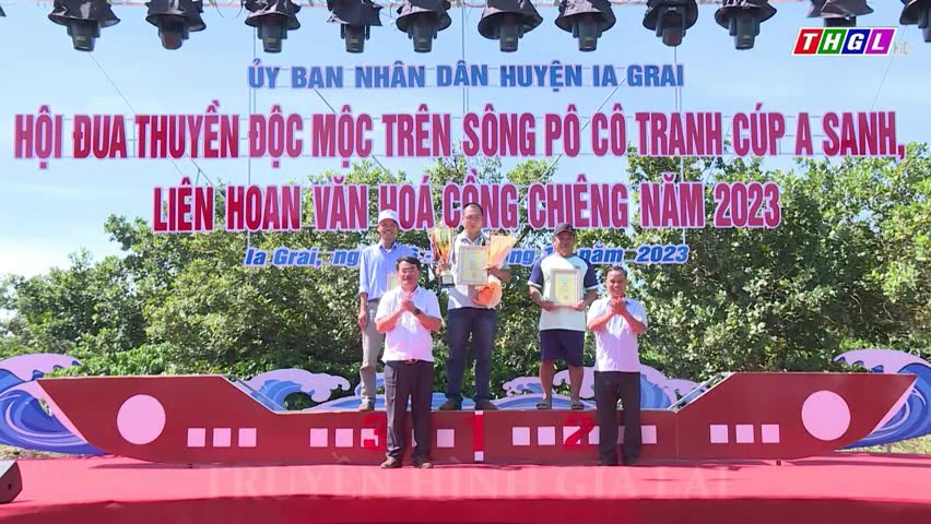Ấn tượng Hội đua thuyền độc mộc trên sông Pô Cô tranh cúp A sanh và Liên hoan Văn hoá Cồng chiêng huyện Ia Grai năm 2023