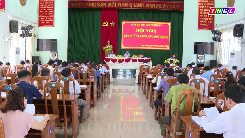 Hội nghị Ban Chấp hành Đảng bộ huyện Chư Prông lần thứ 15 khoá XVII (mở rộng)