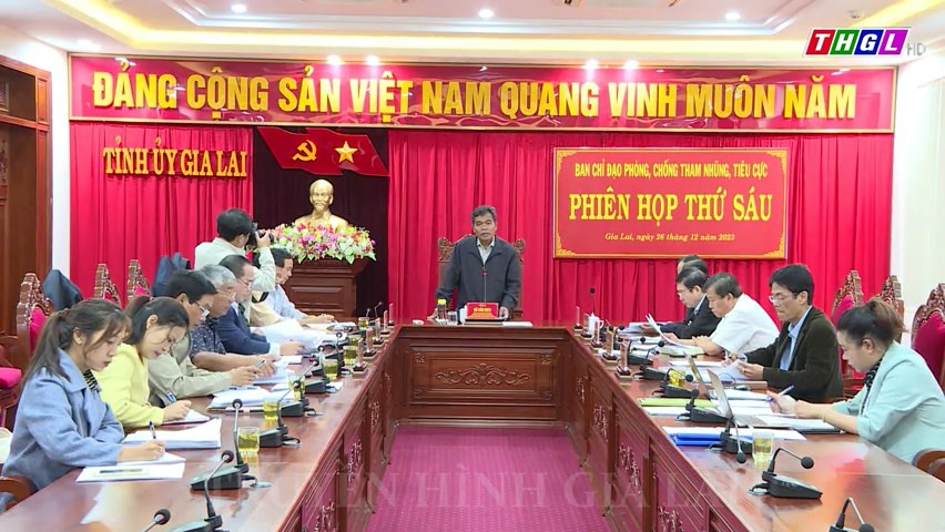 Ban Chỉ đạo Phòng, chống tham nhũng, tiêu cực tỉnh Gia Lai họp phiên thứ Sáu