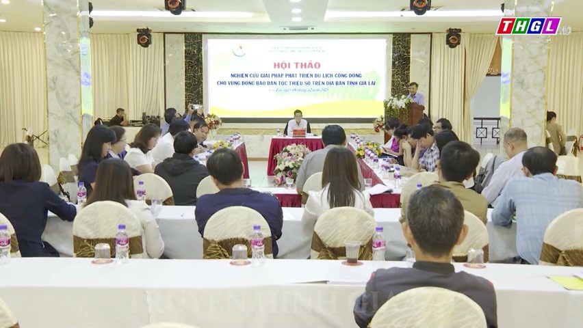 Hội thảo nghiên cứu giải pháp phát triển du lịch cộng đồng vùng đồng bào DTTS tỉnh Gia Lai