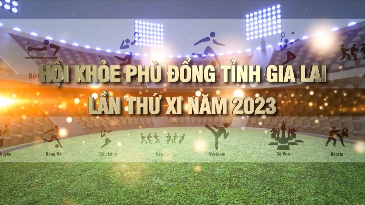 Hội khoẻ Phù Đổng tỉnh Gia Lai lần thứ XI năm 2023