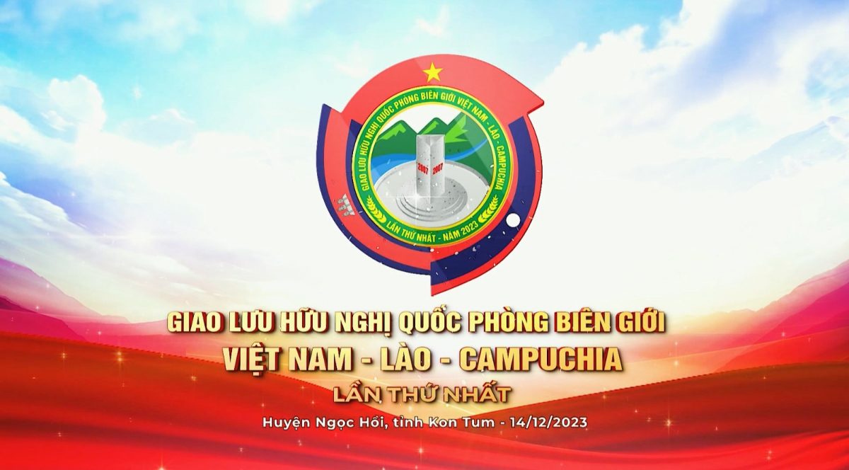 Giao lưu hữu nghị quốc phòng biên giới Việt Nam – Lào – Campuchia lần thứ nhất