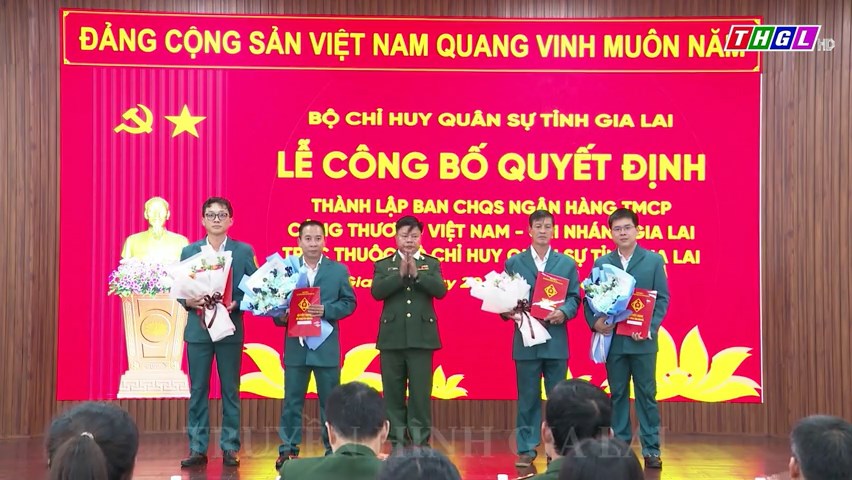 Thành lập Ban Chỉ huy Quân sự Ngân hàng Cổ phần thương mại Công thương Việt Nam (VietinBank) chi nhánh Gia Lai