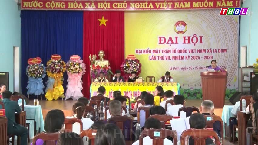 Ủy ban MTTQ Việt Nam xã Ia Dom, huyện Đức Cơ Đại hội lần thứ VII, nhiệm kỳ 2024 – 2029