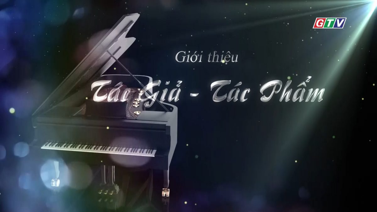 Giới thiệu Tác giả – Tác phẩm 24-7-2025