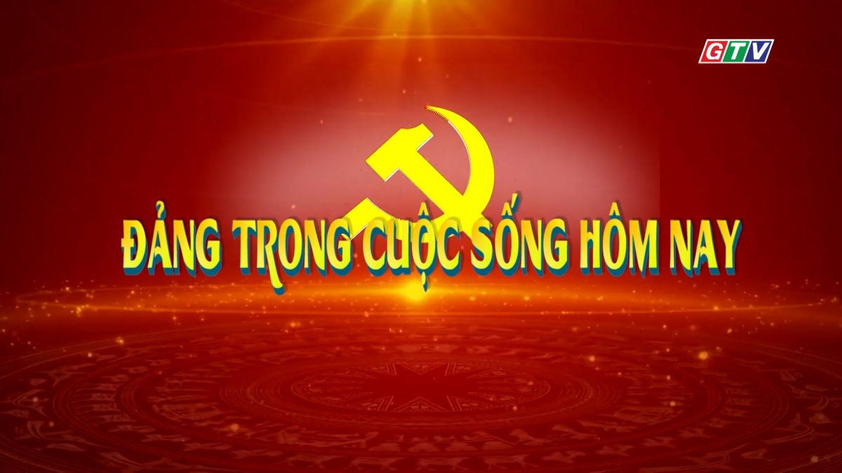 Đảng trong cuộc sống 17-9-2025