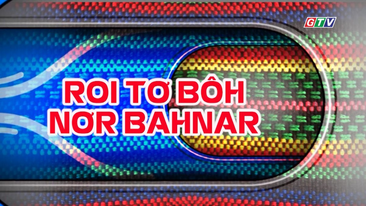 Tổng hợp Bahnar 20-10-2025