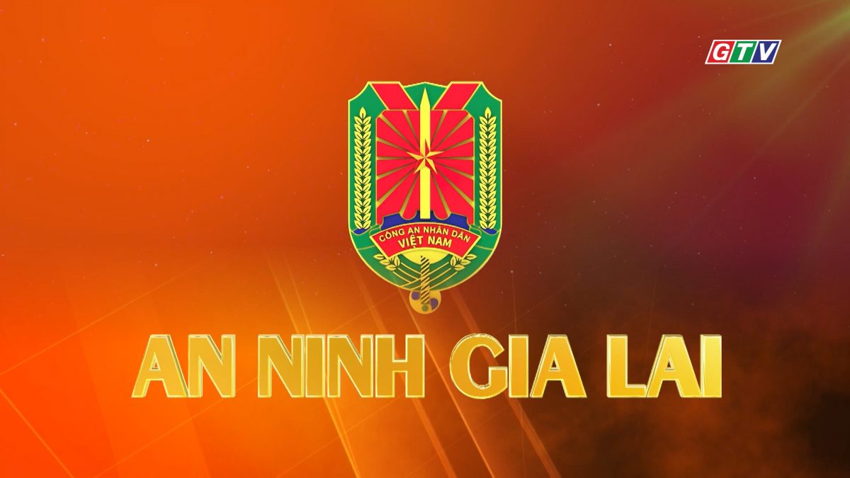 An ninh Gia Lai 20-10-2025